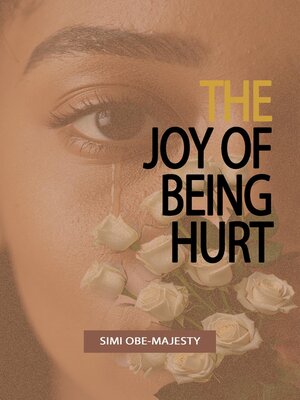 cover image of The Joy of Being Hurt